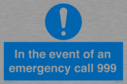 in-the-event-of-an-emergency-call-999~